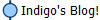 Indigo's Blog!